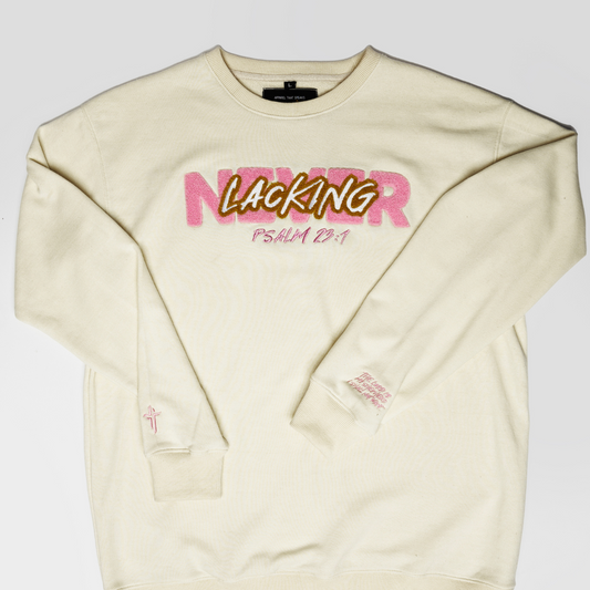 "Never Lacking" | Pullover | Creme